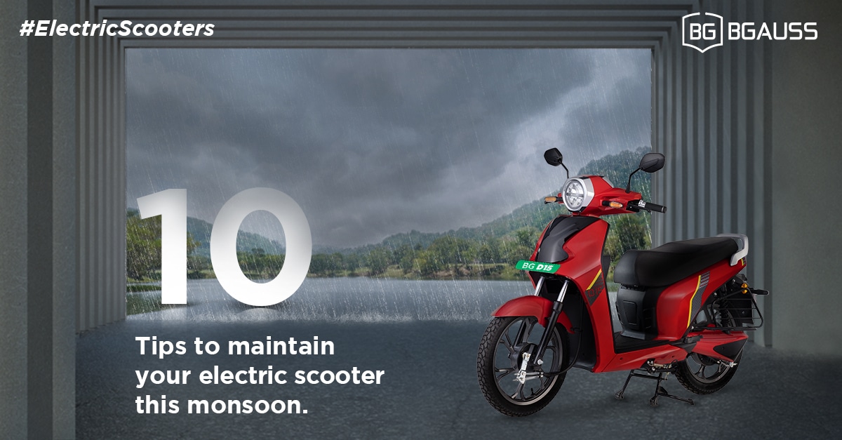 who to maintain your e scooter this monsoon