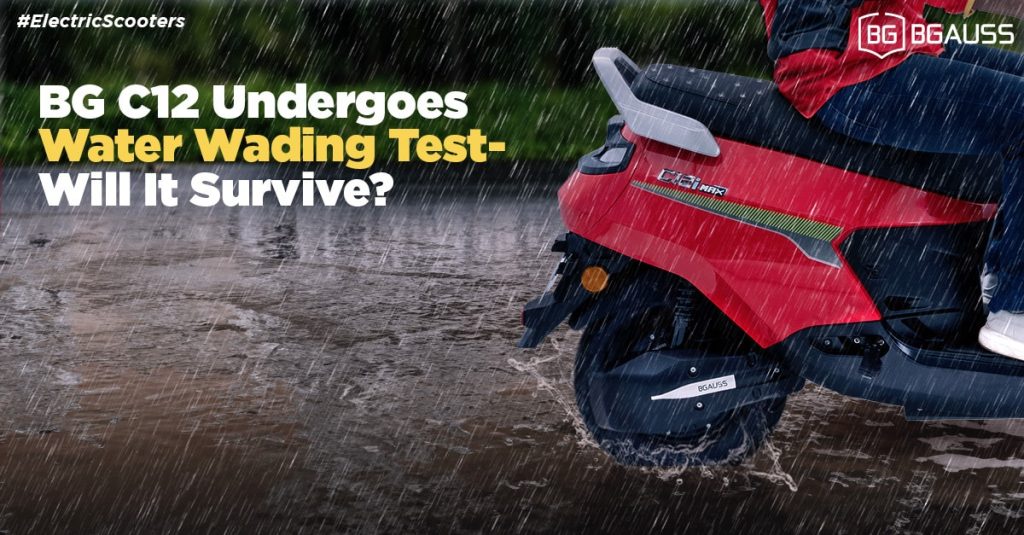 BG C12 Undergoes Water Wading Test Will It Survive?